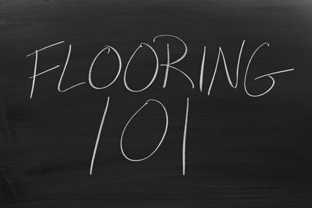 Flooring 101 written on chalkboard